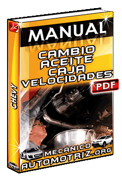 Descargar Manual de Proceso de Cambio de Aceite para la Caja de Velocidades del Chevy