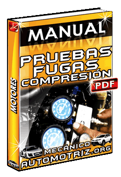 Descargar Manual de Pruebas de Fuga y Comprensión en Motores
