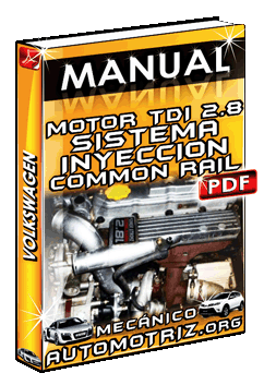 Ver Manual de Motor TDI de 2.8 L con Sistema de Inyección Common Rail