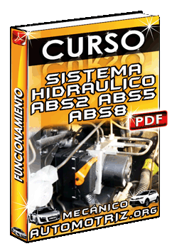 Descargar Curso de Funcionamiento de Sistemas Hidráulicos ABS2, ABS5 Y ABS8