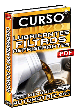 Descargar Curso de Insumos de Mantenimiento: Lubricantes, Filtros y Refrigerantes