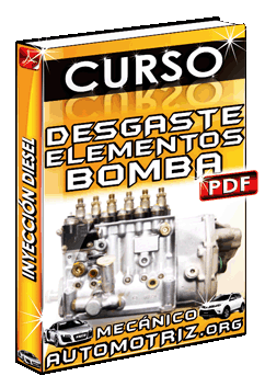 Descargar Curso de Desgaste de los Elementos de la Bomba de Inyección Diesel