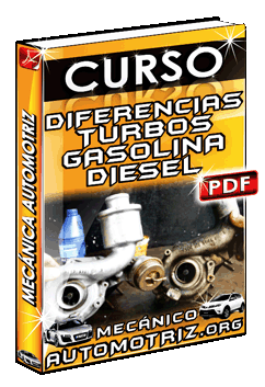 Descargar Curso de Diferencias de Turbos de Motores a Gasolina y Motores Diesel