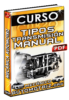 Ver Curso de Tipos de Transmisión Manual: Convencional y Semiautomática