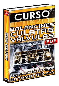 Descargar Curso de Balancines, Culatas y Válvulas de Motores Diesel