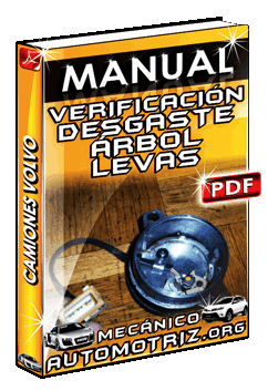 Descargar Manual de Verificación de Desgaste en el Árbol de Levas de Camiones Volvo