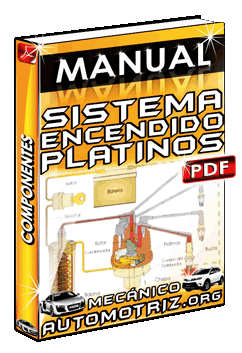 Descargar Manual de Componentes del Sistema de Encendido con Platinos