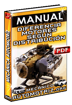 Descargar Manual de Diferencias de los Motores según su Distribución Utilizada