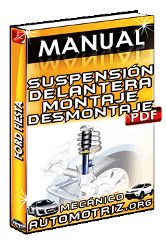 Ver Manual de Montaje y Desmontaje de Suspensión Delantera de Ford Fiesta