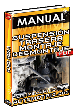 Descargar Manual de Montaje y Desmontaje de Suspensión Trasera de Ford Fiesta
