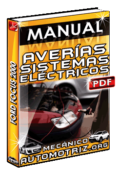 Ver Manual de Localización de Averías de Sistemas Eléctricos de Ford Focus 2000