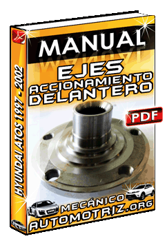 Descargar Manual de Ejes de Accionamiento y Ejes Delanteros de Hyundai Atos