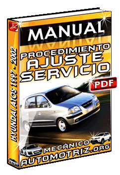 Ver Manual de Procedimientos de Ajuste de Servicio de Hyundai Atos