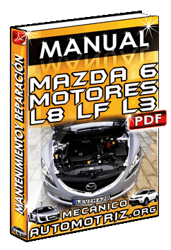 Descargar Manual de Reparación de Motores L8, LF y L3 de Mazda 6
