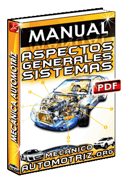 Ver Manual de Aspectos Generales y Sistemas de Mecánica Automotriz