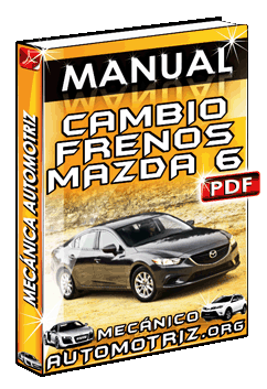 Ver Manual de Cambio de Pastillas de freno delanteras de Mazda 6