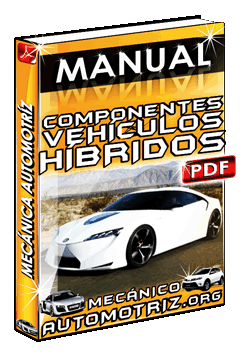 Ver Manual de Componentes de los Vehículos Híbridos