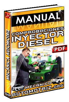 Ver Manual de Comprobaciones del Inyector Diesel