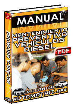 Ver Manual de Mantenimiento Preventivo de Vehículos Diesel