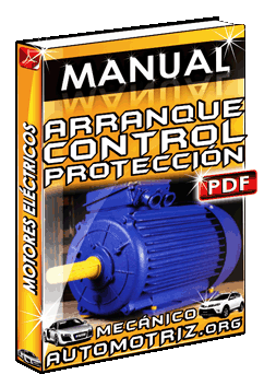 Manual de Arranque, Control y Protección de Motores Eléctricos | Mecánica  Automotriz