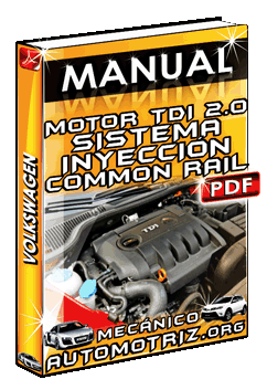 Ver Manual de Motor Tdi 2.0 con Sistema de Inyección Common Rail