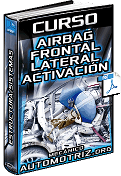 Curso: Airbag Frontal y Lateral - Estructura, Sistema, Condiciones y Activación