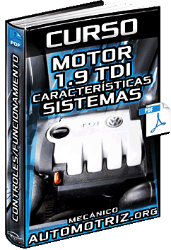 Curso de Motor 1.9 TDI - Características, Sistemas, Controles y Funcionamiento