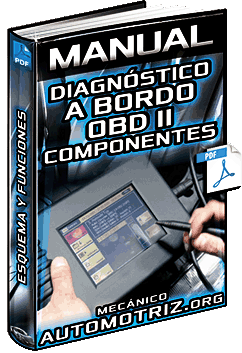 Manual: Diagnóstico a Bordo OBD II - Componentes, Diagnóstico, Esquema y Funciones