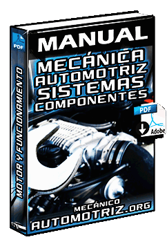 Manual: Automotriz - Sistemas, Componentes y Funcionamiento | Automotriz