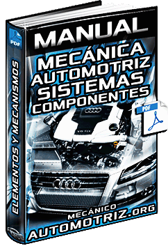 Manual: Mecánica Automotriz Motores, Sistemas, Componentes Mecanismos | Mecánica Automotriz