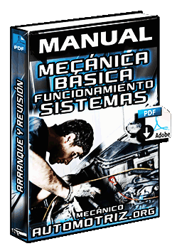 Manual: Mecánica Básica - Funcionamiento y Componentes de los del Motor | Mecánica Automotriz