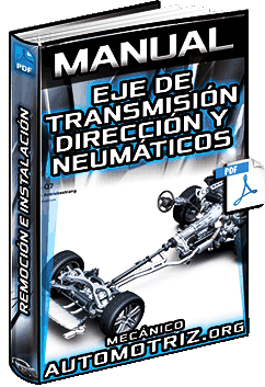 Manual de Eje de Transmisión, Dirección y Neumáticos - Remoción e Instalación