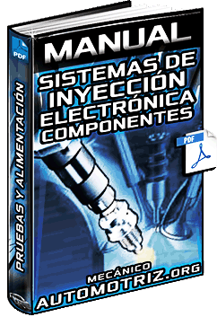 Manual: Sistema de Inyección Electrónica - Componentes, Pruebas y Alimentación