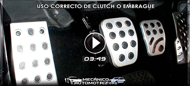 Video del Uso Correcto del Clutch o Embrague