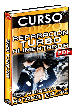 Curso de Reparación del Turboalimentador en Mecánica Diesel