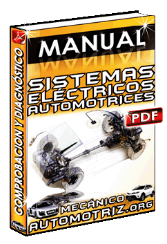Manual de Comprobación y Diagnóstico para Sistemas Eléctricos Automotrices