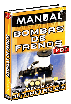 Manual de Sistema de Frenos: Bombas de Freno del Automóvil