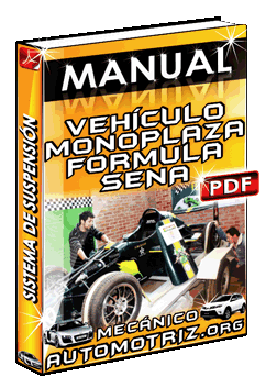 Manual de Suspensión de Vehículo Monoplaza Tipo Formula Sena