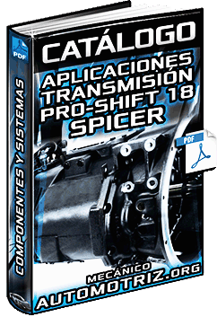 Catálogo: Aplicaciones de la Transmisión Pro-Shift 18 Spicer – Componentes