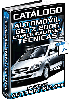 Catálogo de Automóvil Hyundai Getz 2006 – Especificaciones Técnicas