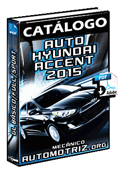 Catálogo del Auto Hyundai Accent 2015 en GL Básico, Full y Sport