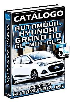 Catálogo de Hyundai Grand i10 2015 en GL/MID y GLS – Especificaciones Técnicas