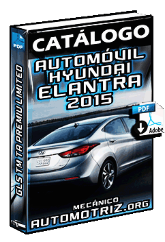 Catálogo del Auto Hyundai Elantra 2015 en GLS y Limited (Datos y Especificaciones)