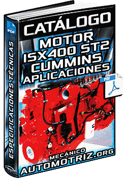 Catálogo de Motor ISX400 ST2 Cummins – Especificaciones y Aplicaciones