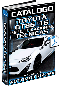 Catálogo de Toyota GT86 ’16 – Detalles, Especificaciones Técnicas y Dimensiones