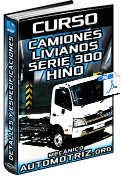 Curso de Camiones Livianos Serie 300 Hino – Especificaciones y Componentes