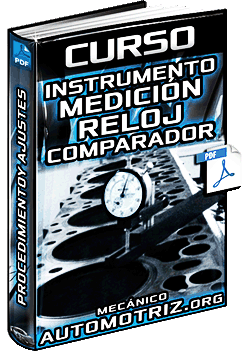 Curso de Instrumento de Medición: Reloj Comparador – Lectura y Calibración