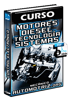 Curso de Motores Diesel Electrónicos – Sistemas, Componentes y Características