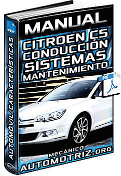 Manual de Citroen C5 – Conducción, Sistemas, Mantenimiento y Características