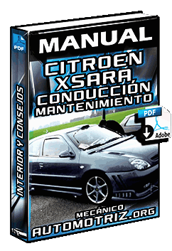 Manual de Citroen Xsara – Conducción, Interior, Mantenimiento y Consejos